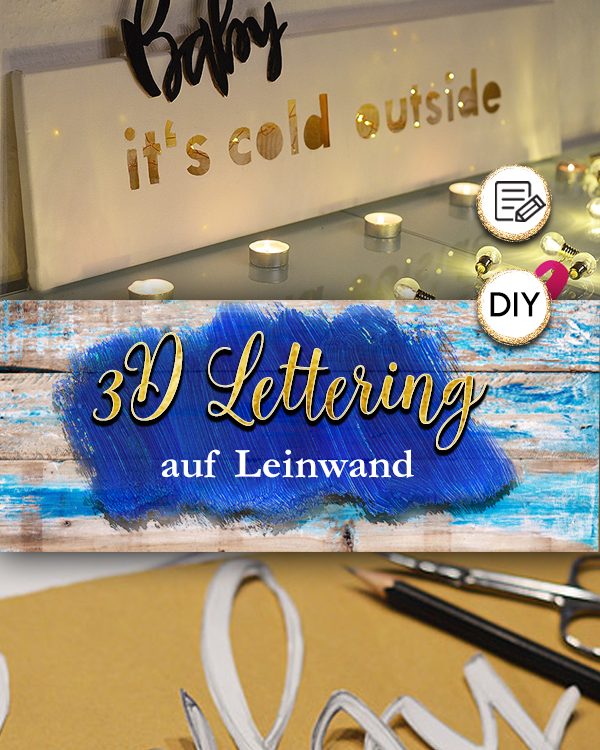 Lettering auf Leinwand in 3D selber basteln und malen mit der DIY-Anleitung auf Krigelkragel. Bastel und lettere dir ein trendiges 3D Bild als Geschenk oder Dekoidee einfach selbst.